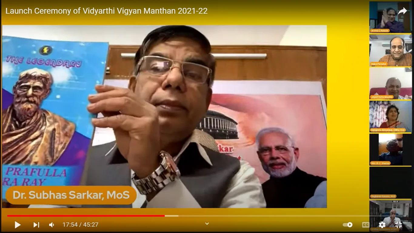 Dr. Subhas Sarkar, Union MoS for Education, releases ‘The Legendary Acharya Prafulla Chandra Ray’ at the launch of Vidyarthi Vigyan Manthan 2021-22